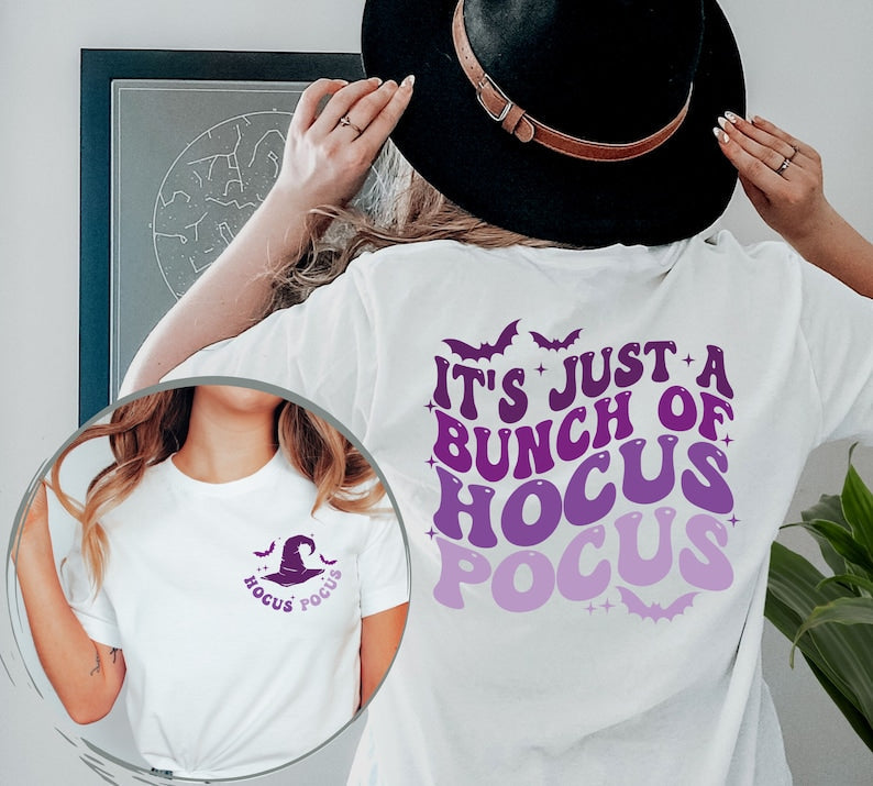 It's Just A Bunch Of Hocus Pocus T-shirt